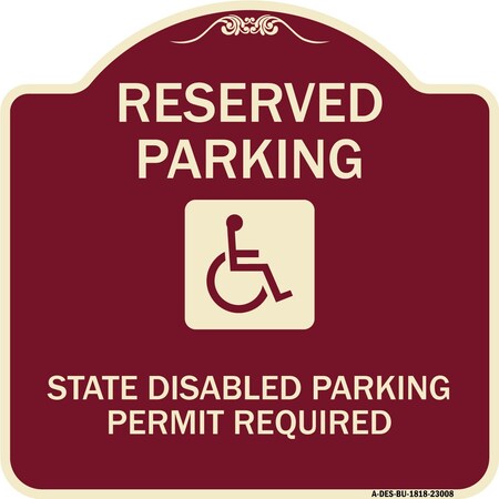 Signmission Reserved Parking State Disabled Parking Permit Required Heavy-Gauge Alum, 18" x 18", BU-1818-23008 A-DES-BU-1818-23008